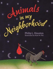 Houston, P: Animals in My Neighborhood
