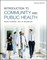 Introduction to Community and Public Health