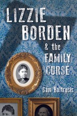 Lizzie Borden & the Family Curse