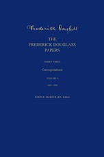 The Frederick Douglass Papers