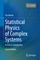 Statistical Physics of Complex Systems