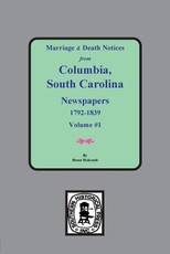 Marriage & Death Notices from Columbia, South Carolina Newspapers, 1792-1839