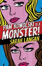 Pam Kowolski is a Monster