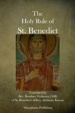 The Holy Rule of St. Benedict