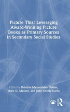 Picture This! Leveraging Award-Winning Picture Books as Primary Sources in Secondary Social Studies