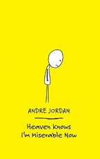 Heaven Knows I'm Miserable Now