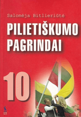 Pilietiškumo pagrindai. Vadovėlis 10 klasei