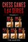 Chess Games 1.d4 Series