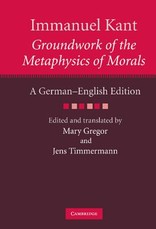 Immanuel Kant: Groundwork of the Metaphysics of Morals
