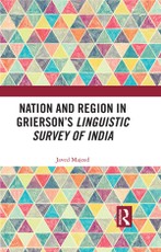 Majeed, J: Nation and Region in Grierson's Linguistic Survey