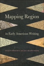 Mapping Region in Early American Writing