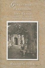 Gentlemen Preferred Dry Flies