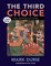 The Third Choice