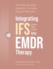 Integrating Internal Family Systems (Ifs) Into EMDR Therapy