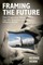 Framing the Future