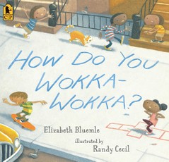 Bluemle, E: How Do You Wokka-Wokka?
