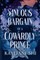The Sinuous Bargain of a Cowardly Prince
