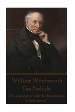 William Wordsworth - The Prelude
