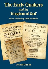 The Early Quakers and the 'Kingdom of God'