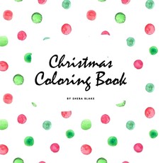 Christmas Coloring Book for Children (8.5x8.5 Coloring Book / Activity Book)