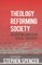 Theology Reforming Society