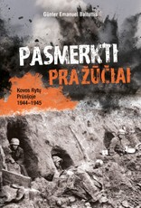Pasmerkti pražūčiai: kovos Rytų Prūsijoje, 1944–1945