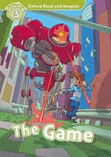 Oxford Read and Imagine: Level 3. The Game