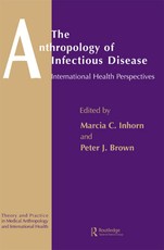 Brown, P: Anthropology of Infectious Disease