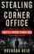 Stealing the Corner Office