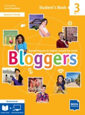 Bloggers 3 (A2-B1). Student's Book with audios/videos (print) and Workbook with audios, videos and interactive exercises (digital)