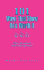 101 Ways That Show He's Worth It