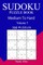 300 Medium to Hard Sudoku Puzzle Book