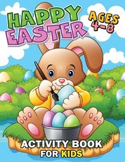Happy Easter Activity Book for Kids Ages 4-8