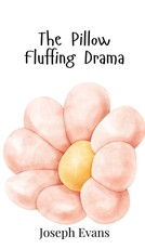 The Pillow Fluffing Drama