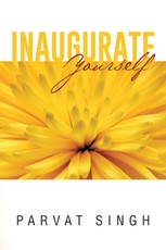 Singh, P: Inaugurate Yourself