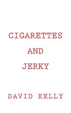 Cigarettes and Jerky