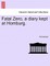 Fatal Zero, a Diary Kept at Homburg.