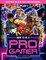 How to Be a Pro Gamer