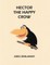 Hector The Happy Crow
