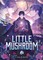 Little Mushroom (Deluxe Hardcover Novel) Vol. 2