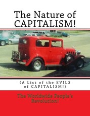 The Nature of CAPITALISM!