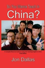 So You Wanna Teach In China?
