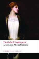 The Oxford Shakespeare: Much Ado About Nothing