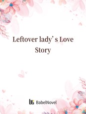 Leftover lady's Love Story