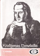 Kristijonas Donelaitis: Mažosios Lietuvos dainius