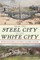 From the Steel City to the White City