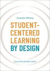 Student-Centered Learning by Design