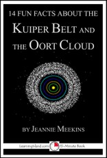 14 Fun Facts About the Kuiper Belt and the Oort Cloud