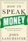 How to Speak Money