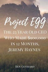 The 23 Year Old CEO Who Made $900,000 in 12 Months, Jeremy Haynes